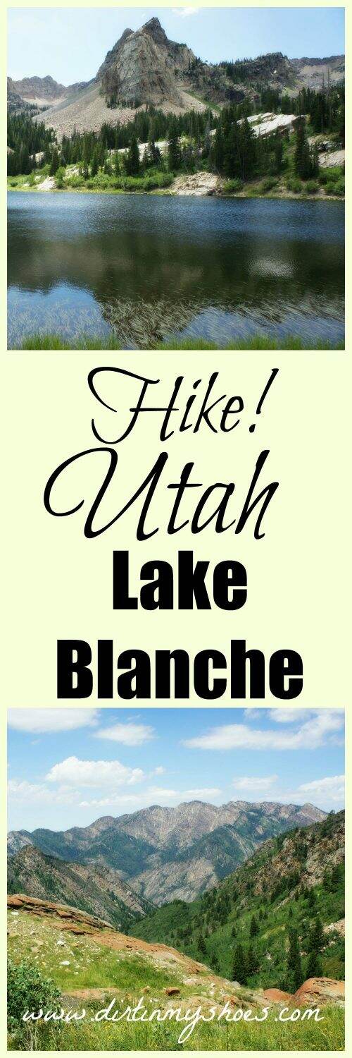 Hike! Utah - Lake Blanche - Dirt In My Shoes