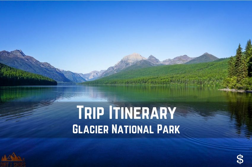 The Ultimate Guide to Glacier National Park! | Dirt In My Shoes