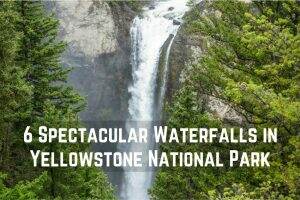 Yellowstone National Park -- the ULTIMATE Guide! ⋆ Dirt In My Shoes