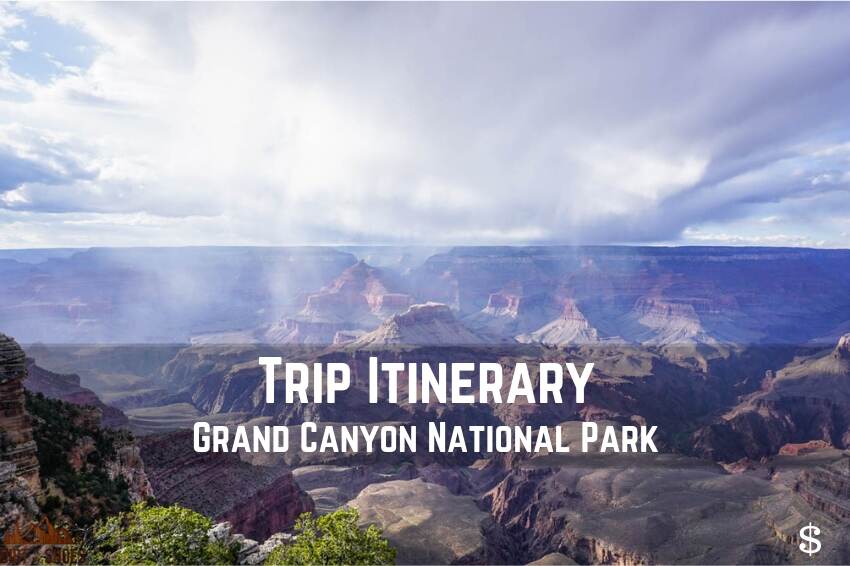 The Ultimate Guide to Grand Canyon National Park! - Dirt In My Shoes