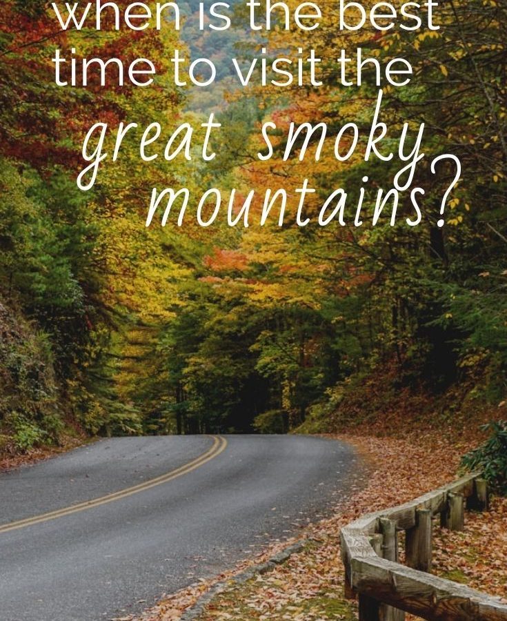 When is the Best Time to Visit the Great Smoky Mountains? | Dirt In My ...