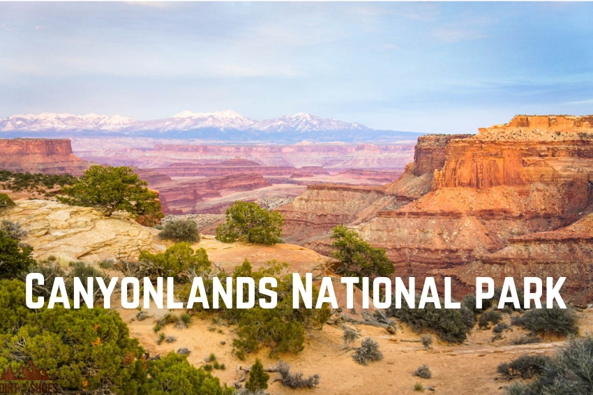 Canyonlands National Park Itinerary | Dirt In My Shoes